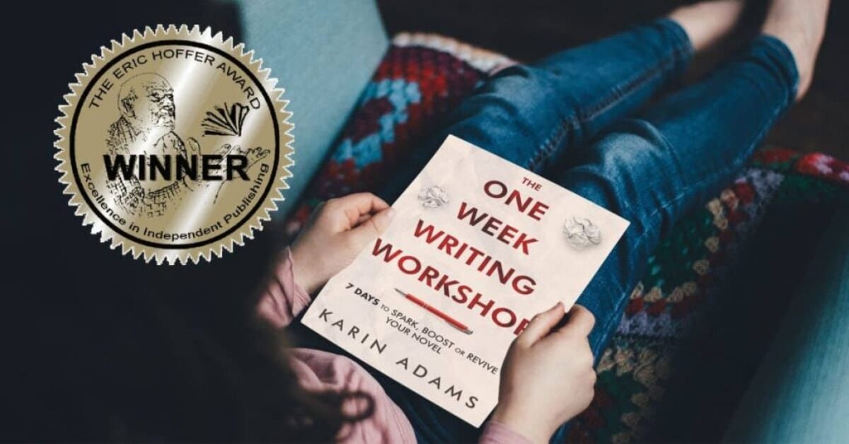 A woman holding The One Week Writing Workshop book on her lap. A gold sticker superimposed on the image identifies the book as a winner of The Eric Hoffer Book Award.